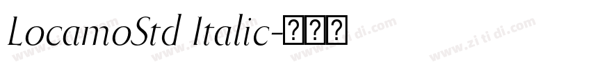 LocamoStd Italic字体转换